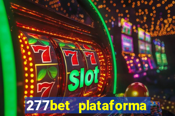 277bet plataforma de jogos